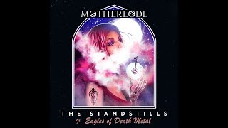 The Standstills ft Eagles Of Death Metal Motherlode Visualizer [upl. by Eissen875]