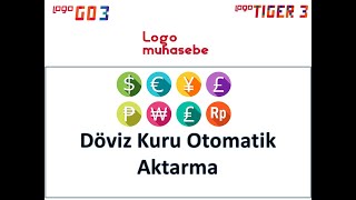 Logoda Döviz Kur Aktarım Ayarları Nasıl Yapılır [upl. by Tammy480]