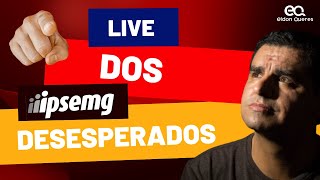 LIVE DOS DESESPERADOS  ANALISANDO O EDITAL IPSEMG [upl. by Eneliak]