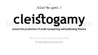 How to pronounce Cleistogamy  English pronunciation [upl. by Sane]