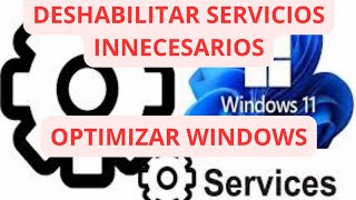 DESACTIVA SERVICIOS INNECESARIOS de WINDOWS 11  2024 [upl. by Eelrefinnej]