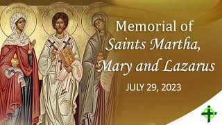 July 29 2023  Memorial of Saints Martha Mary and Lazarus with Fr Dave Concepcion [upl. by Attennek]