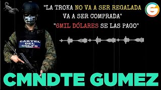 “Comandante Gumez” del CDG ordena robar quottrocasquot Tamaulipas [upl. by Griffiths]