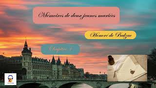 Mémoires de deux jeunes mariées  Honoré de Balzac  Chapitre 4  Livre Audio gratuit [upl. by Diannne]