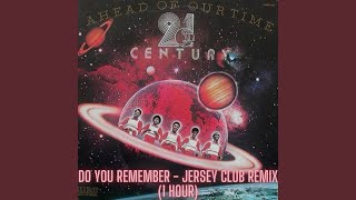 rrodney  quotDo You Rememberquot Jersey Club Remix 1 Hour Version [upl. by Eilrebmik]