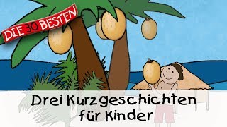 🥱 Drei Kurzgeschichten für Kinder 11 Min  Folge 7  Gute Nacht Geschichten für Kinder [upl. by Clem184]