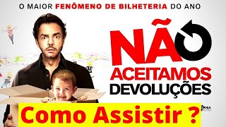 COMO e ONDE ASSISTIR NÃO ACEITAMOS DEVOLUÇÕES O FILME [upl. by Aneev923]