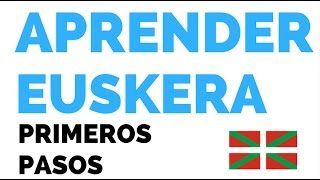 Aprender Euskera Primeros pasos [upl. by Iht]