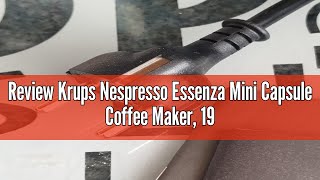 Review Krups Nespresso Essenza Mini Capsule Coffee Maker 19Bar Coffee Machine with 2 Coffee Progra [upl. by Eresed]