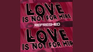 Love Is Not For Hire Slowed Radio Edit [upl. by Reniar]