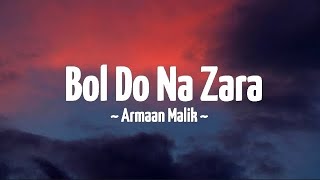 bol do na zara song lyrics [upl. by Arytahs523]