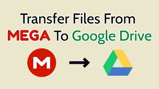 Effortlessly Migrate Files from Mega to Google Drive A StepbyStep Guide [upl. by Nile]