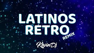 ENGANCHADO LATINOS RETRO Corazón Procura Traición A La Mexicana  Kevin Remix [upl. by Arotahs]