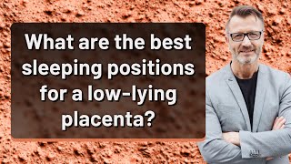 What are the best sleeping positions for a lowlying placenta [upl. by Ursulette469]