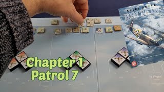 S1Ep7 Skies Above Britain Playthrough Chp 1 Patrol 6 [upl. by Aidin]