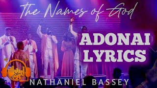 Nathaniel Bassey Adonai lyrics video  QB gospel lyrics [upl. by Eglanteen636]