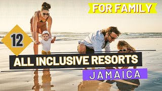 TOP 12 Best AllInclusive Family Resorts in Jamaica [upl. by Ellehcram172]