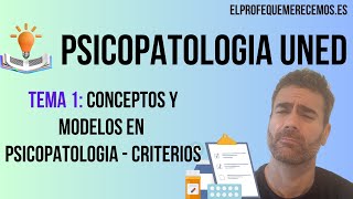 UNED  Psicopatologia Conceptos y modelos en Psicopatologia Tema 1 elprofequemerecemos 🧑‍🏫 [upl. by Essirahs]