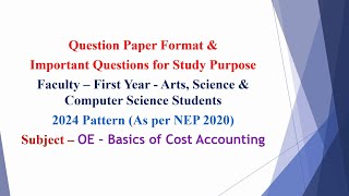 SPPU  OE Basics of Cost Accounting  Question Paper Pattern amp Important Questions [upl. by Ettennig776]