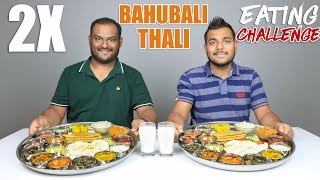 2 X BAHUBALI THALI EATING CHALLENGE  Veg Thali Eating Competition  Food Challenge [upl. by Nonnerb617]