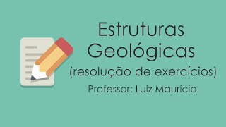 Estruturas Geológicas  resolução de exercícios [upl. by Jamin14]