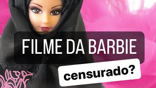 Filme da Barbie adiado na Arábia Saudita arabiasaudita barbie curiosidades [upl. by Akiret991]