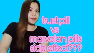 trust pills vs marvelon pills  side effects ano ano [upl. by Savvas]