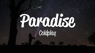 Coldplay  Paradise Lyrics [upl. by Julian]