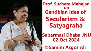 Sucheta Mahajan  Gandhian Idea of Secularism and Satyagraha  Sabarmati Dhaba JNU [upl. by Jauch803]