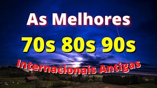 2 HORAS de Músicas Internacionais Antigas Anos 70 80 e 90  AS MELHORES 2 [upl. by Purcell147]