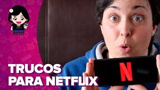 Trucos y utilidades para NETFLIX  ChicaGeek [upl. by Odlanier39]