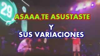 ASAA TE ASUSTASTE Y Sus Variaciones en Batallas de Rap [upl. by Ammamaria]