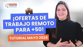 ✅ ¡TRABAJOS REMOTOS para MAYORES de 50 AÑOS  TUTORIAL Cómo conseguir OFERTAS si estás empezando [upl. by Bachman]