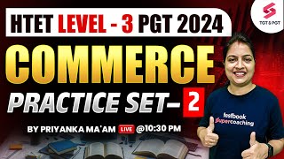 HTET Commerce Classes  HTET PGT Commerce Practice Set  By Priyanka Maam [upl. by Alorac]