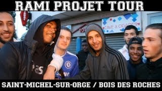 Rami Projet Tour  En direct de SaintMichelsurOrge  Bois des Roches BDR 91240 [upl. by Kho]