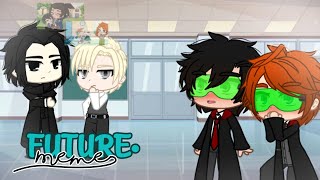 🔮 Future 🔮 Meme•  Gacha Club  HP My AU  Snarry  Draron  🏳️‍🌈💚❤️ [upl. by Aelem867]