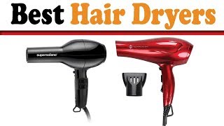 5 Best Hair Dryers – Top 5 Best Hair Dryers Reviews [upl. by Anitel614]