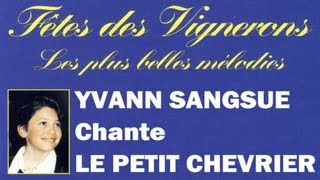 Yvann Sangsue  Le petit chevrier [upl. by Ahsirat]