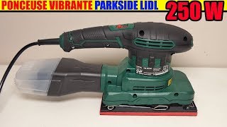 PARKSIDE Ponceuse vibrante PSS 250 B2 LIDL ORBITAL SANDER Schwingschleifer [upl. by Cecily677]