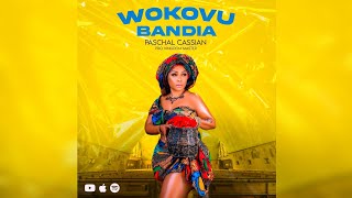 WOKOVU BANDIA PASCHAL CASSIAN OFFICIALY MUSIC [upl. by Enelrahc]