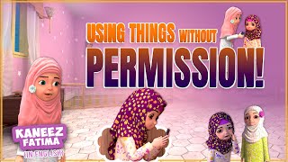 Using Things Without Permission  3D Animated Cartoon Series  Madani Channel English [upl. by Peggir]