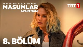 Masumlar Apartmanı 8 Bölüm [upl. by Calan]