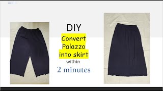 DIY Fastest Conversion of Palazzo Pant into a SkirtRecycling a Palazzo into skirt within 2 minutes [upl. by Ahiel]