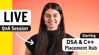 Live QnA session regarding Placements  DSA C Placement Hub  Starting tomorrow [upl. by Bunnie]