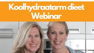 Dit wil je weten over koolhydraatarm eten WEBINAR [upl. by Nhguavahs457]