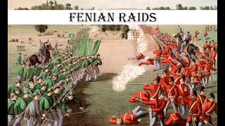 Fenian Raids Irish Pirates [upl. by Walkling]