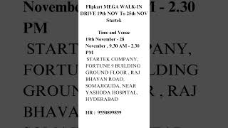 Flipkart MEGA WALKIN DRIVE 19th NOV To 25th NOV Startek [upl. by Thane]