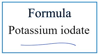 How to Write the Formula for Potassium iodate [upl. by Berkman]