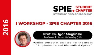 SPIE CHAPTER  quotOnline tool for needs of Biophotonics and Biomedical Opticsquot by Prof Igor Meglinski [upl. by Ardna]