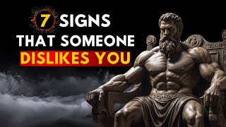 7 Signs That Someone Dislikes You and is Hiding it STOIC PHILOSOPHY [upl. by Adnilasor]